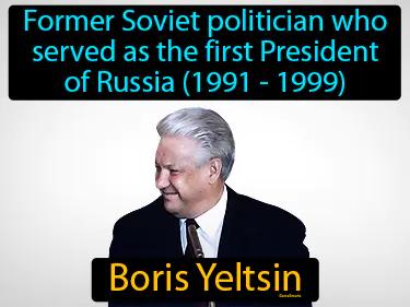 Boris Yeltsin Simple Definition