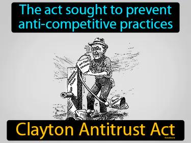 Clayton Antitrust Act Simple Definition
