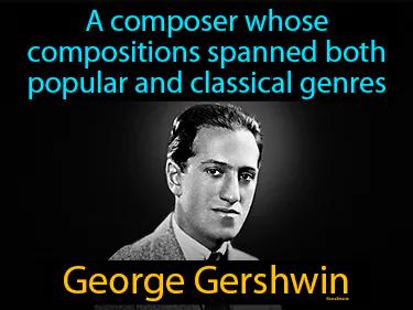 George Gershwin Simple Definition