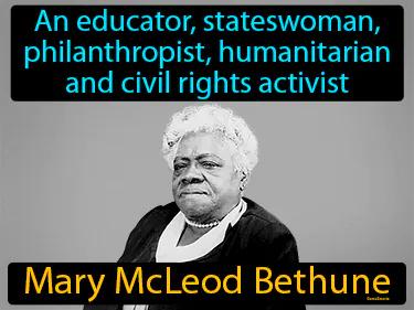 Mary McLeod Bethune Simple Definition
