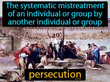 persecution Simple Definition