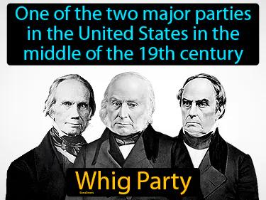 Whig Party Simple Definition