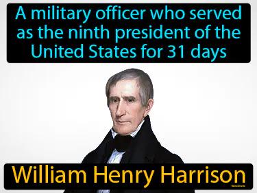 William Henry Harrison Simple Definition