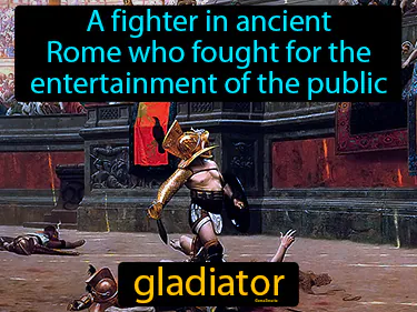 a fighter in ancient Rome who fought for the entertainment of the public