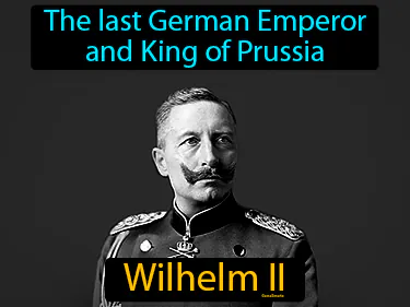 The last German Emperor  and King of Prussia