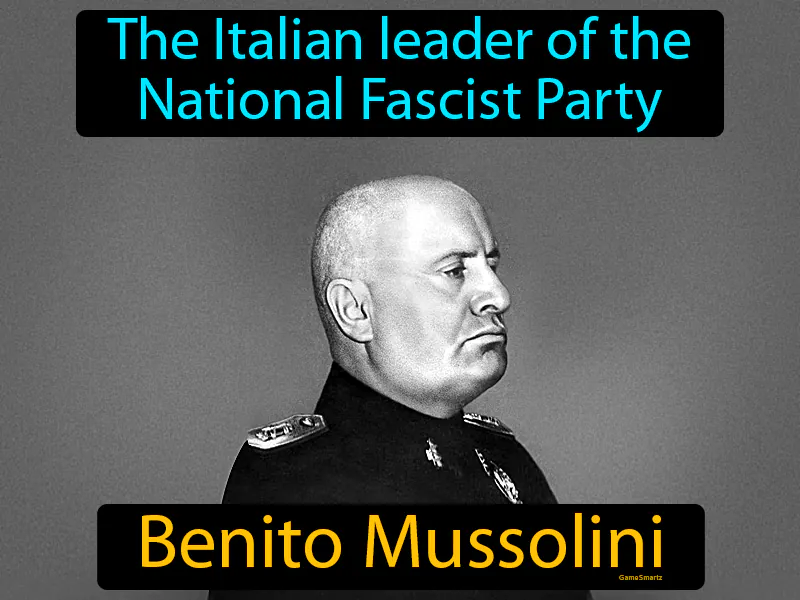 Benito Mussolini Definition