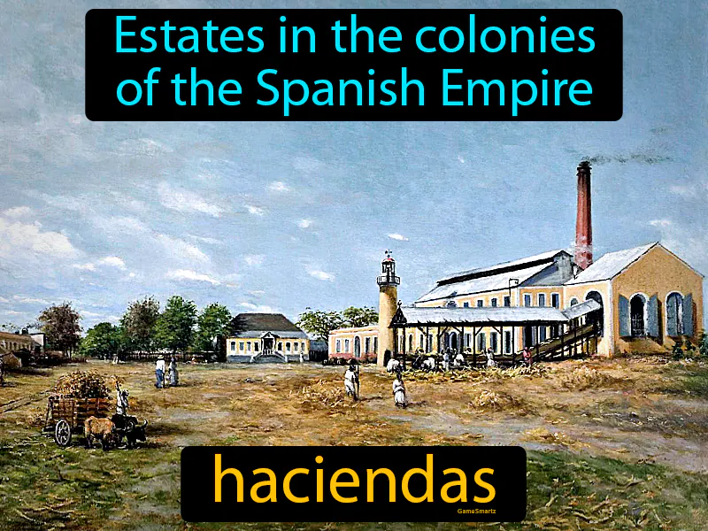 Haciendas Definition