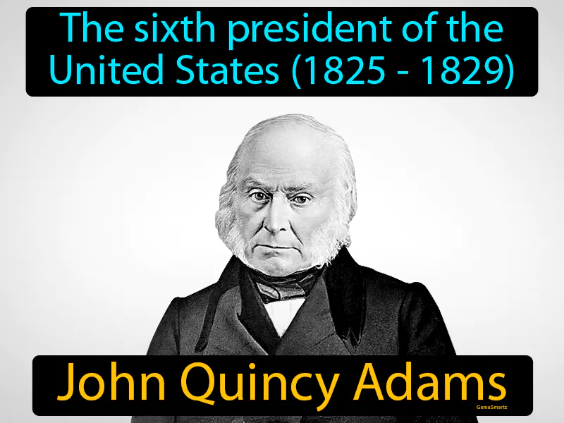John Quincy Adams Definition John Quincy Adams Definition