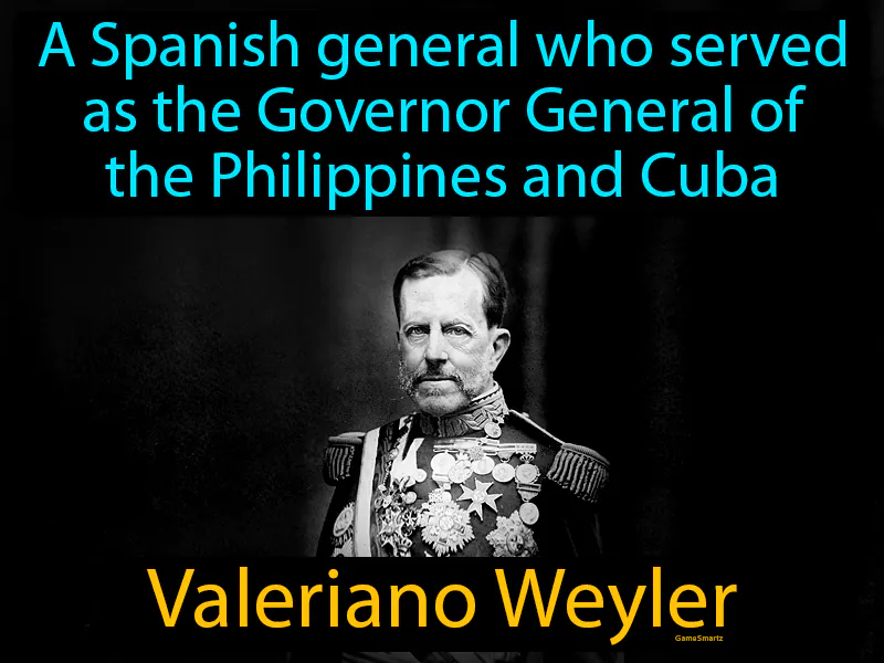 Valeriano Weyler Definition