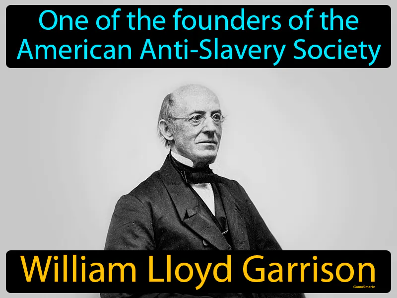 William Lloyd Garrison Definition