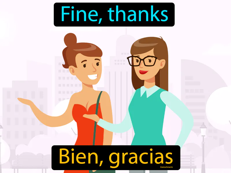 Bien Gracias Definition