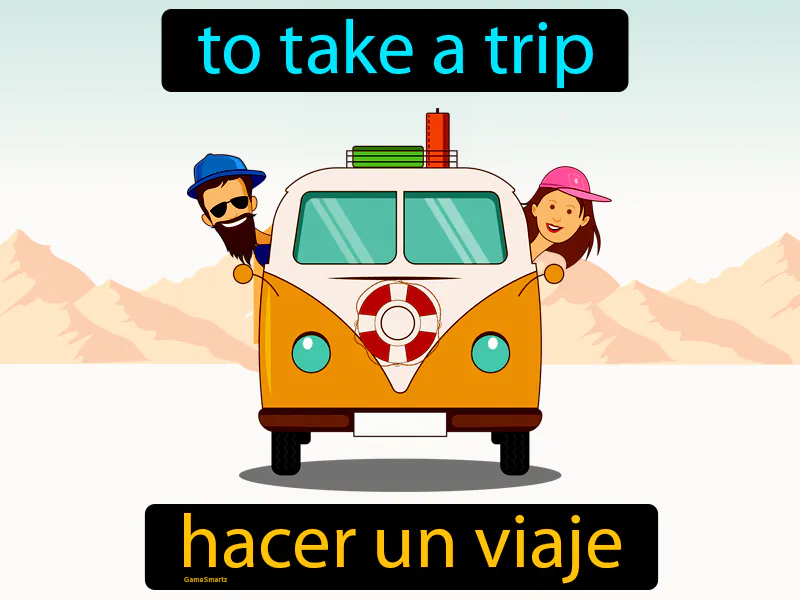 Hacer Un Viaje Definition