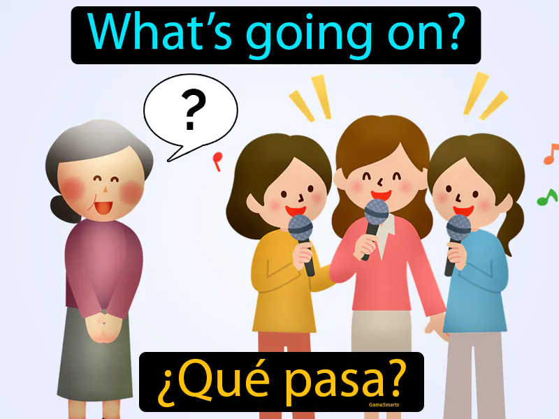 Que Pasa Definition